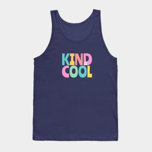 KIND IS COOL sweet lettering design in pastels for nice humans Tank Top